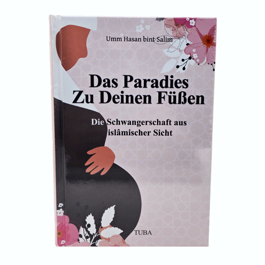 Das Paradies zu deinen Füßen Tuba Verlag