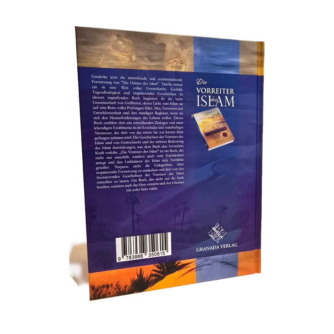 Die Vorreiter des Islam - Die Geschichten der Gefährten des Propheten Muhammad