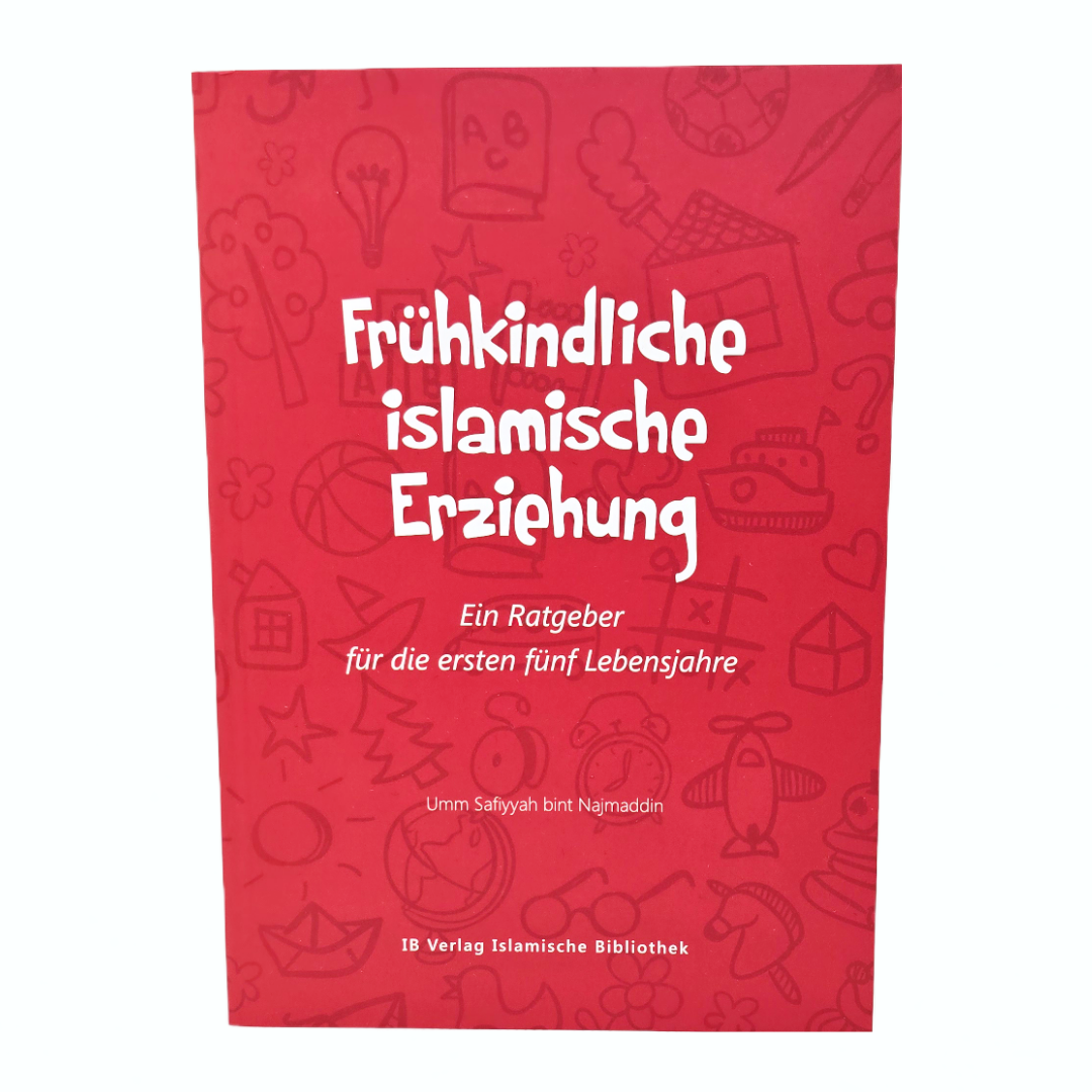 Frühkindliche islamische Erziehung Ib Verlag