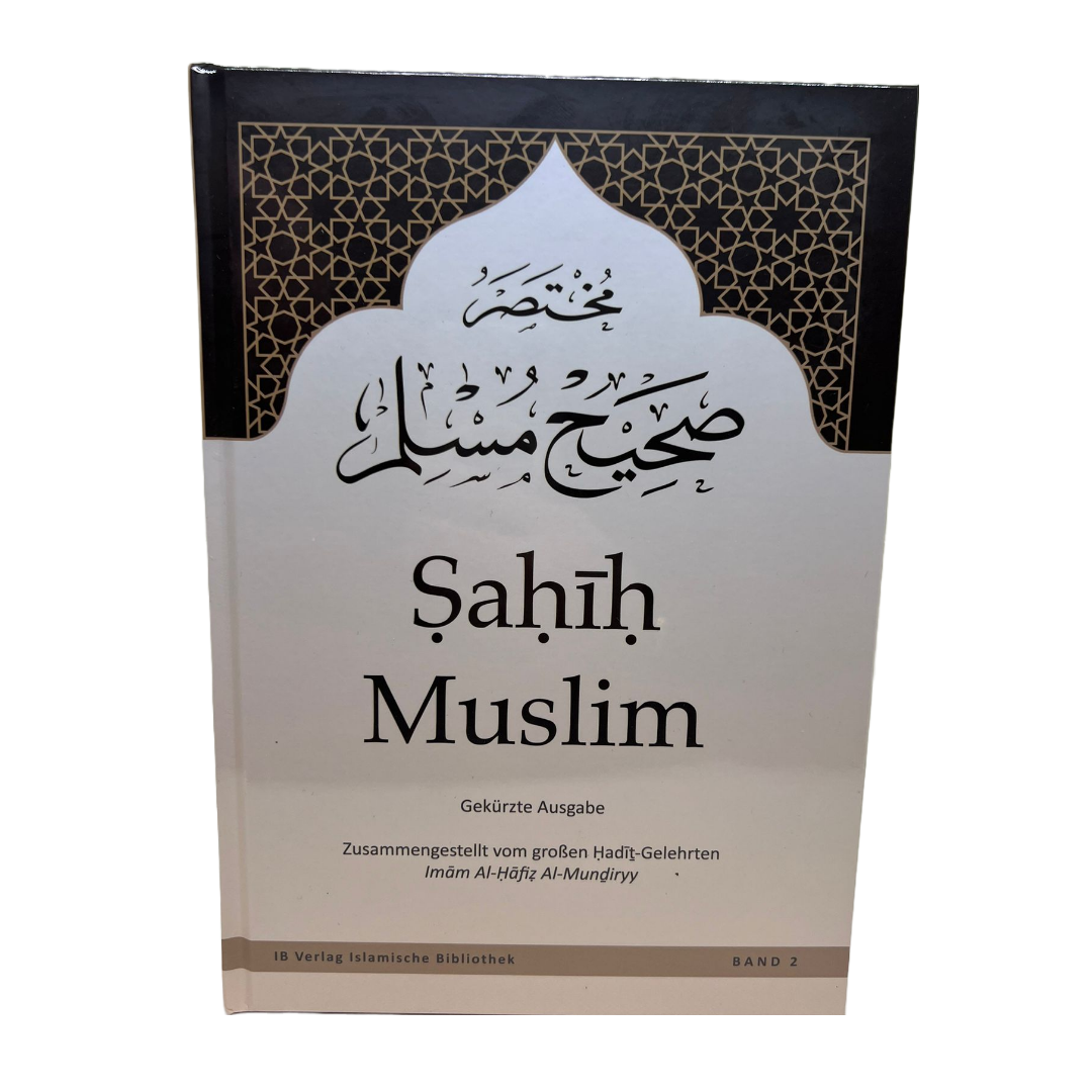 Sahih Muslim - von Imam Al-Hafiz Al-Mundiryy (Band 2)
