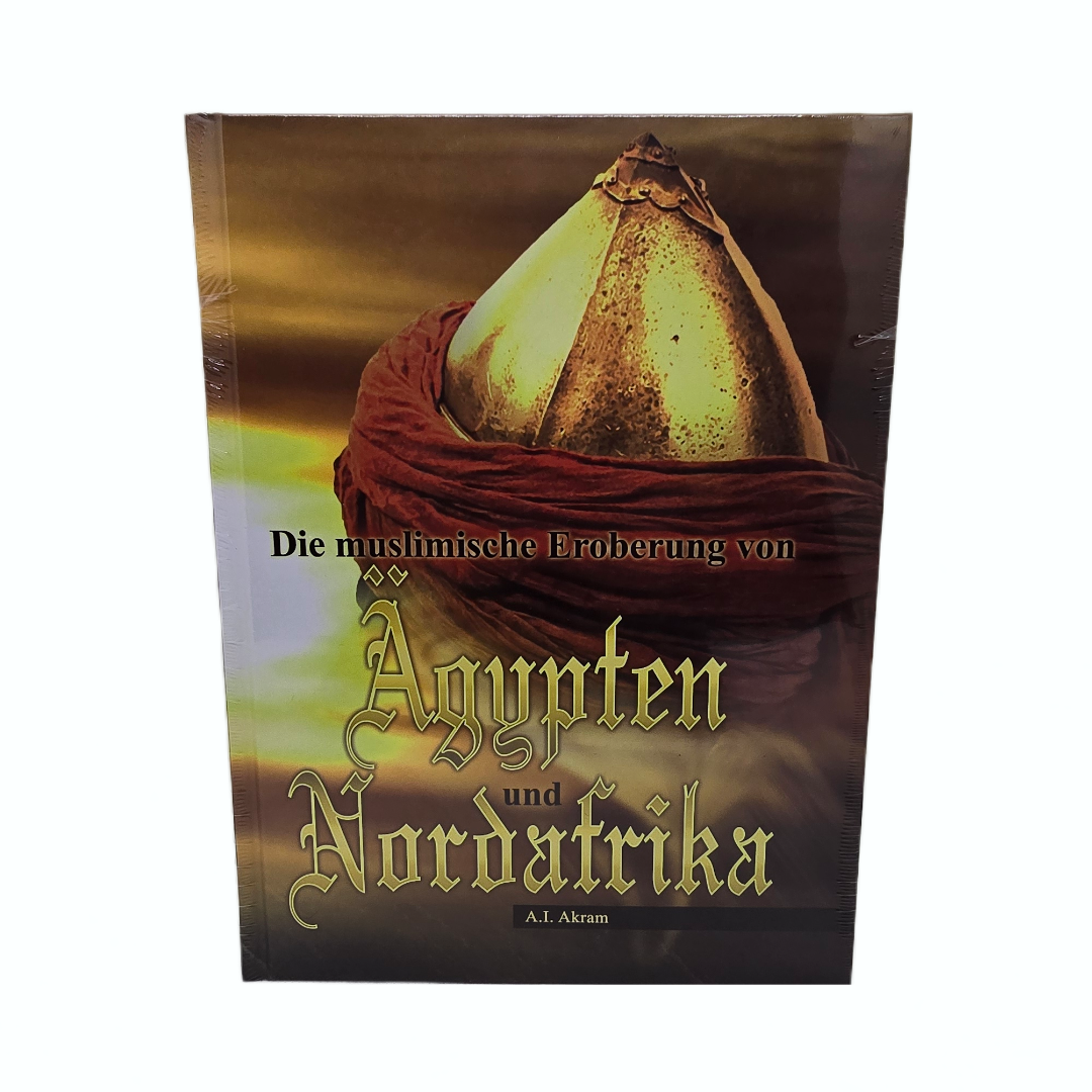 Die muslimische Eroberung von Ägyptens  und Nordafrika